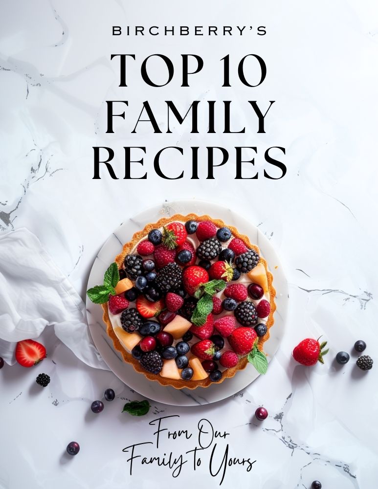 Birchberry's Top 10 Family Recipes E-book
